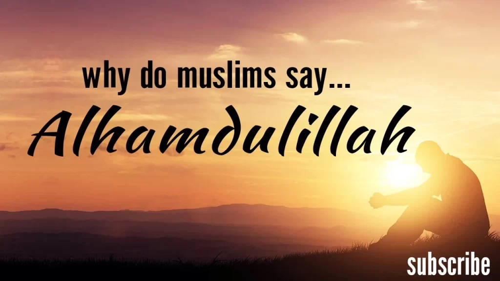 What-Does-Alhamdulillah-Meaning
